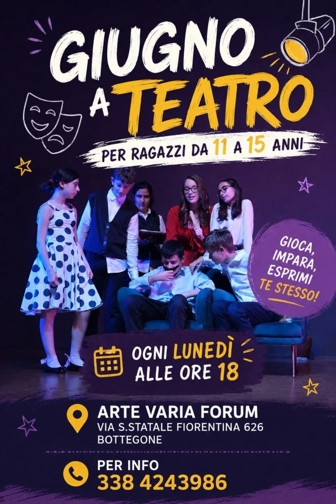 Locandina di Giugno a teatro, per ragazzi da 11 a 15 anni